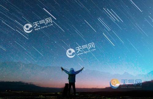 今天晚上的流星雨大概会在几点出现呀?今天云量是多少-图1 今天晚上的流星雨大概会在几点出现呀?今天云量是多少-图1